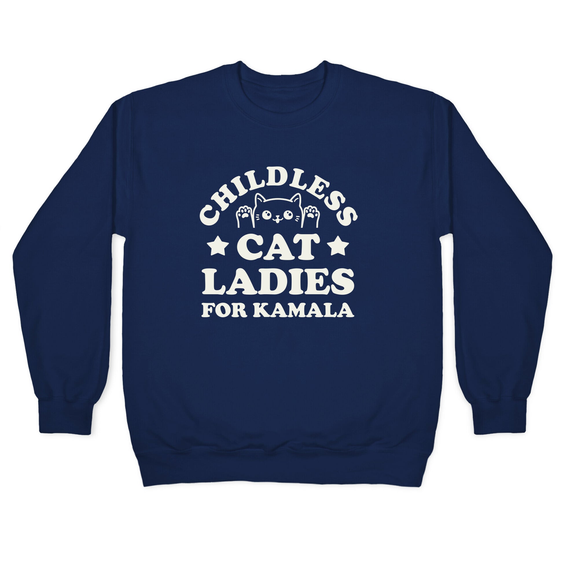 Childless Cat Ladies for Kamala Crewneck Sweatshirt