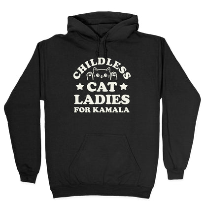 Childless Cat Ladies for Kamala Hoodie