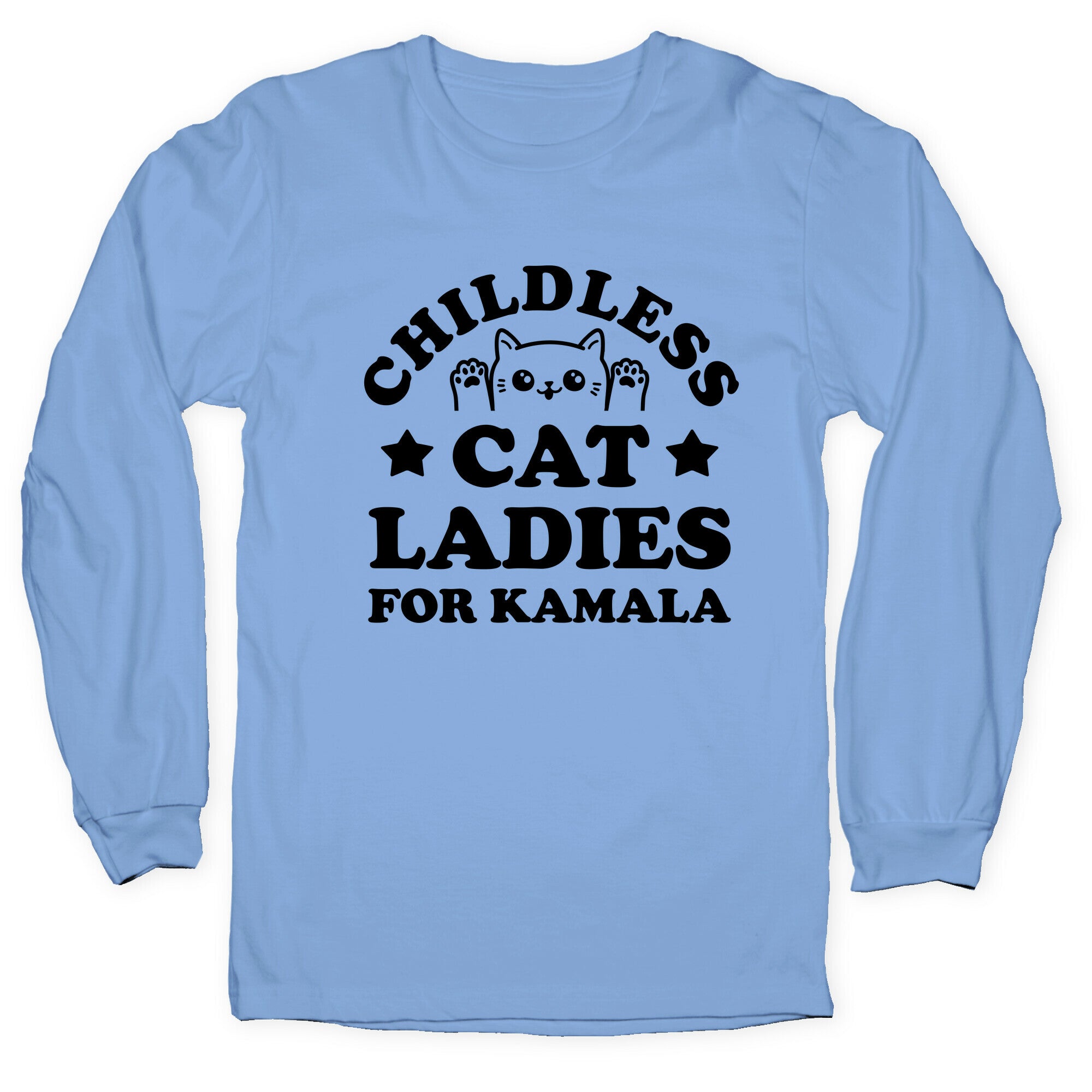 Childless Cat Ladies for Kamala Longsleeve Tee