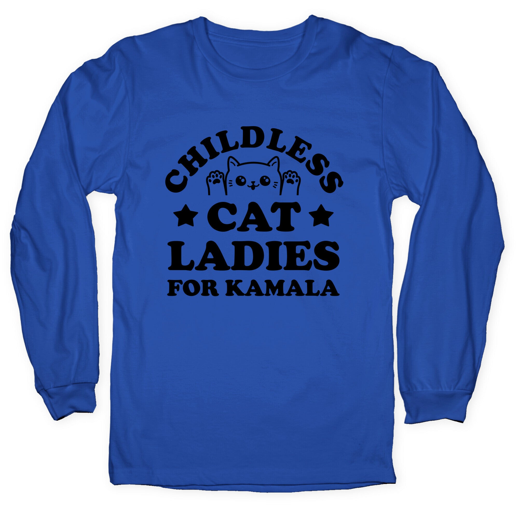Childless Cat Ladies for Kamala Longsleeve Tee