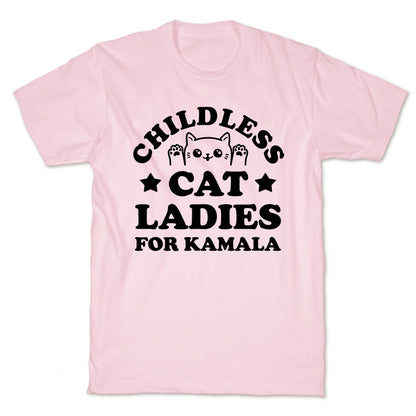 Childless Cat Ladies for Kamala T-Shirt