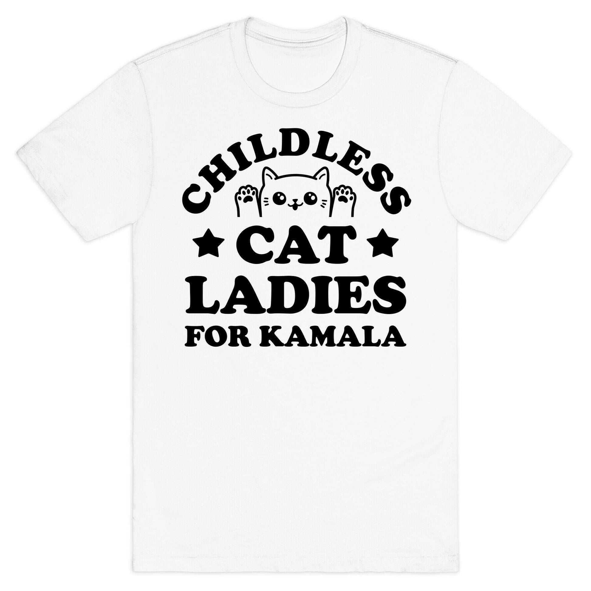 Childless Cat Ladies for Kamala T-Shirt