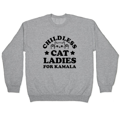 Childless Cat Ladies for Kamala Crewneck Sweatshirt