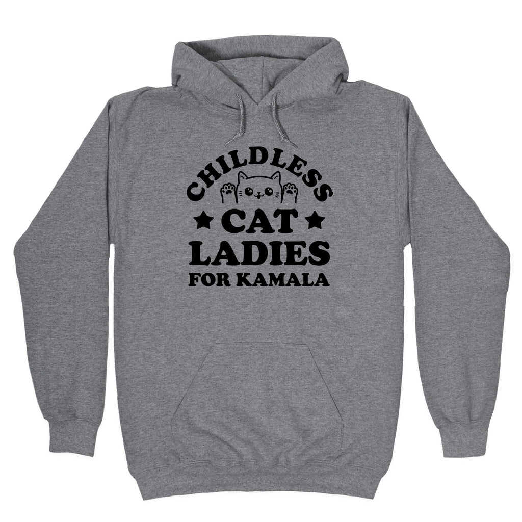 Childless Cat Ladies for Kamala Hoodie