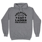 Childless Cat Ladies for Kamala Hoodie