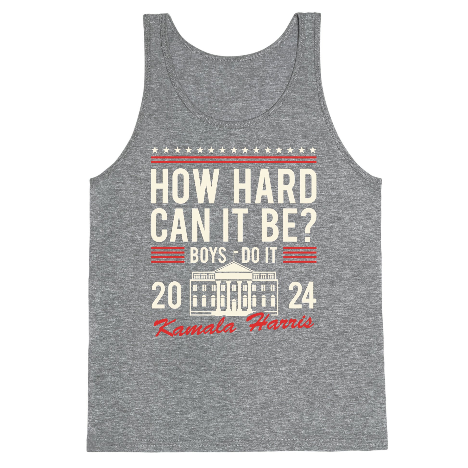 How Hard Can It Be? Kamala Harris 2024 Tank Top