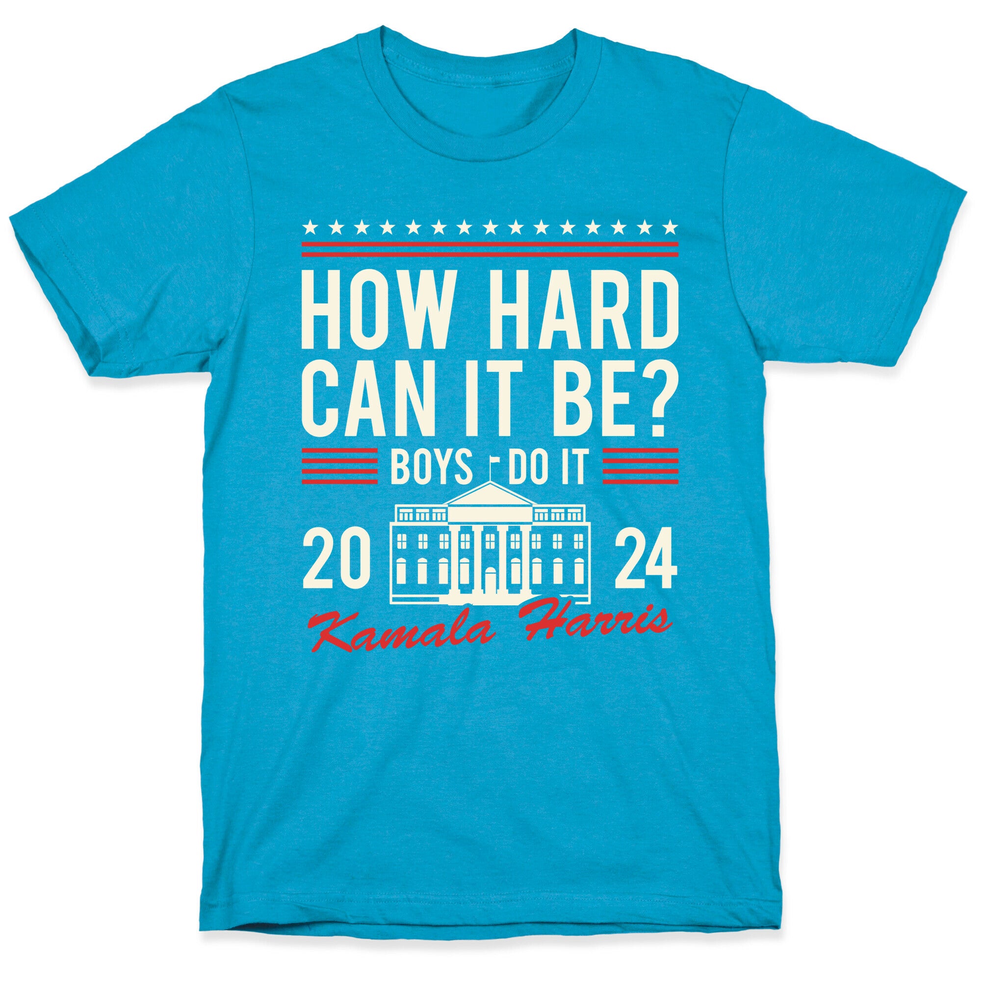 How Hard Can It Be? Kamala Harris 2024 Unisex Triblend Tee
