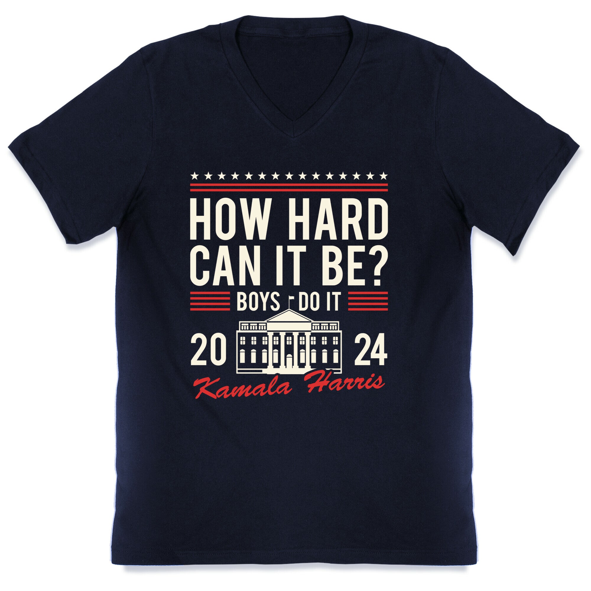 How Hard Can It Be? Kamala Harris 2024 V-Neck