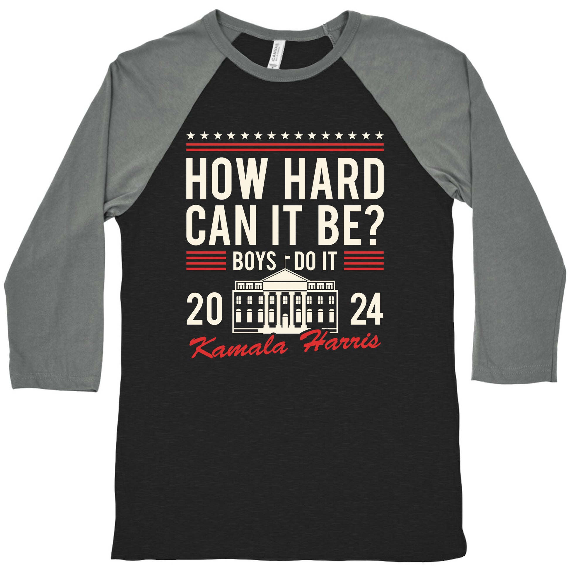 How Hard Can It Be? Kamala Harris 2024 Baseball Tee