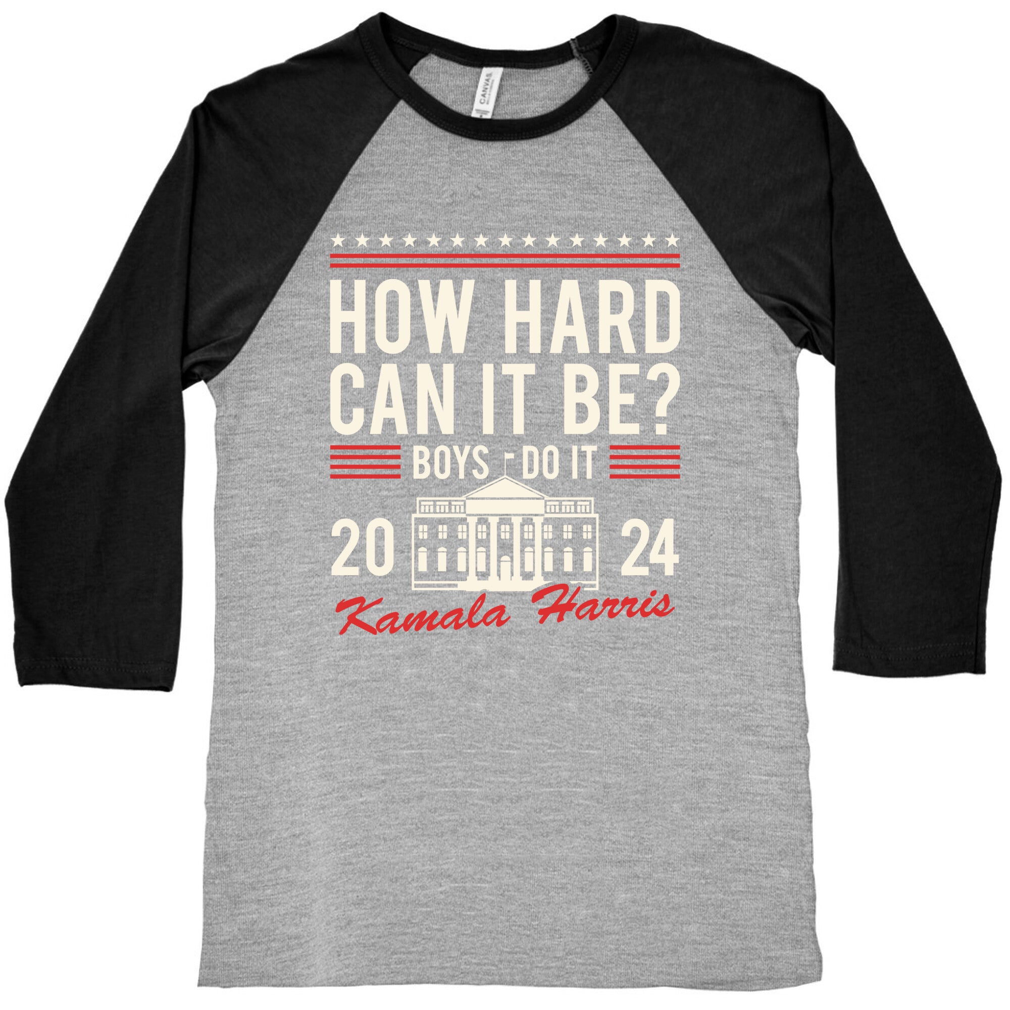 How Hard Can It Be? Kamala Harris 2024 Baseball Tee