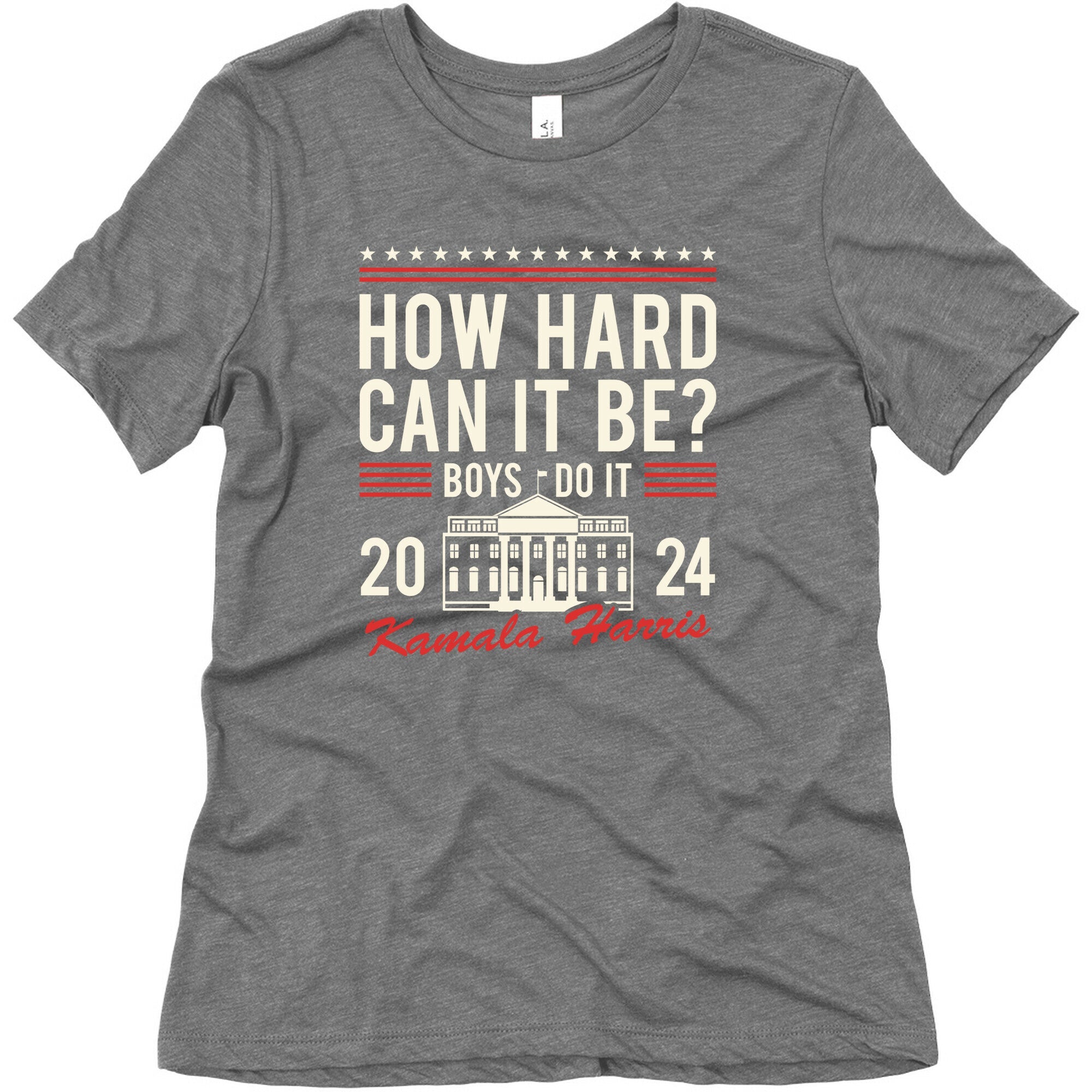 How Hard Can It Be? Kamala Harris 2024 Womens Triblend Tee