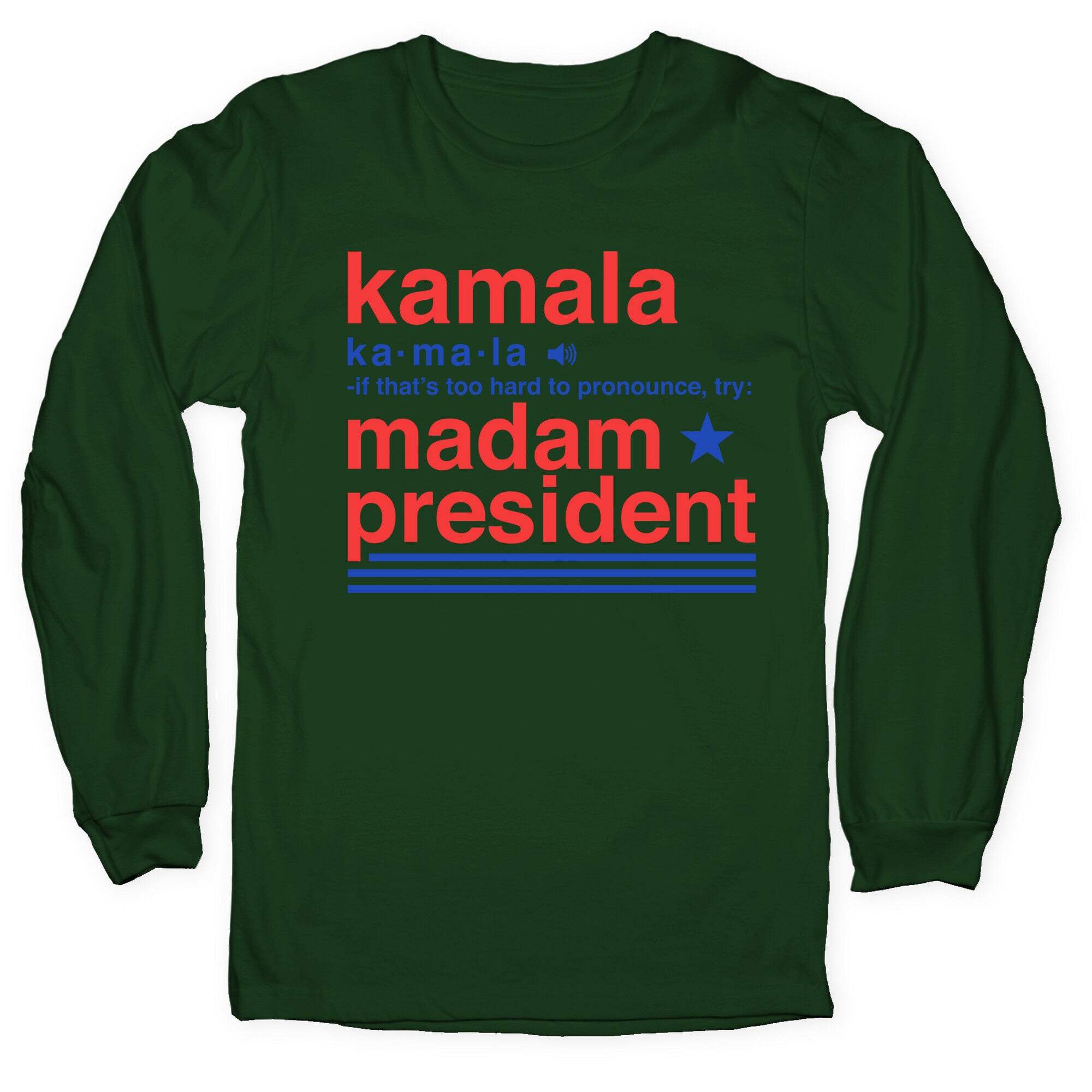 Kamala Harris Madam President Longsleeve Tee