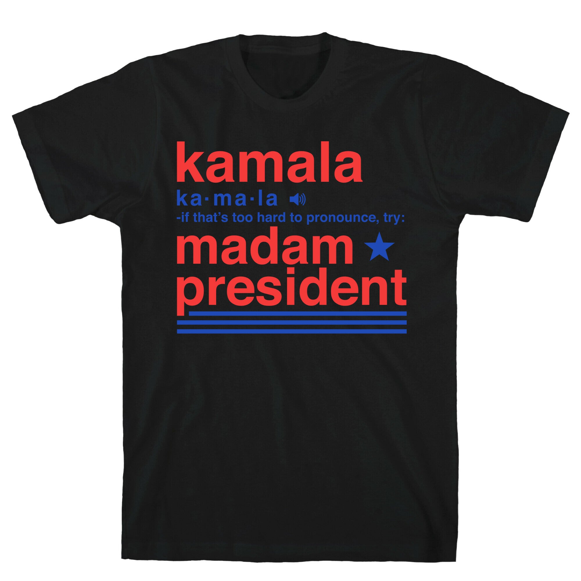 Kamala Harris Madam President T-Shirt