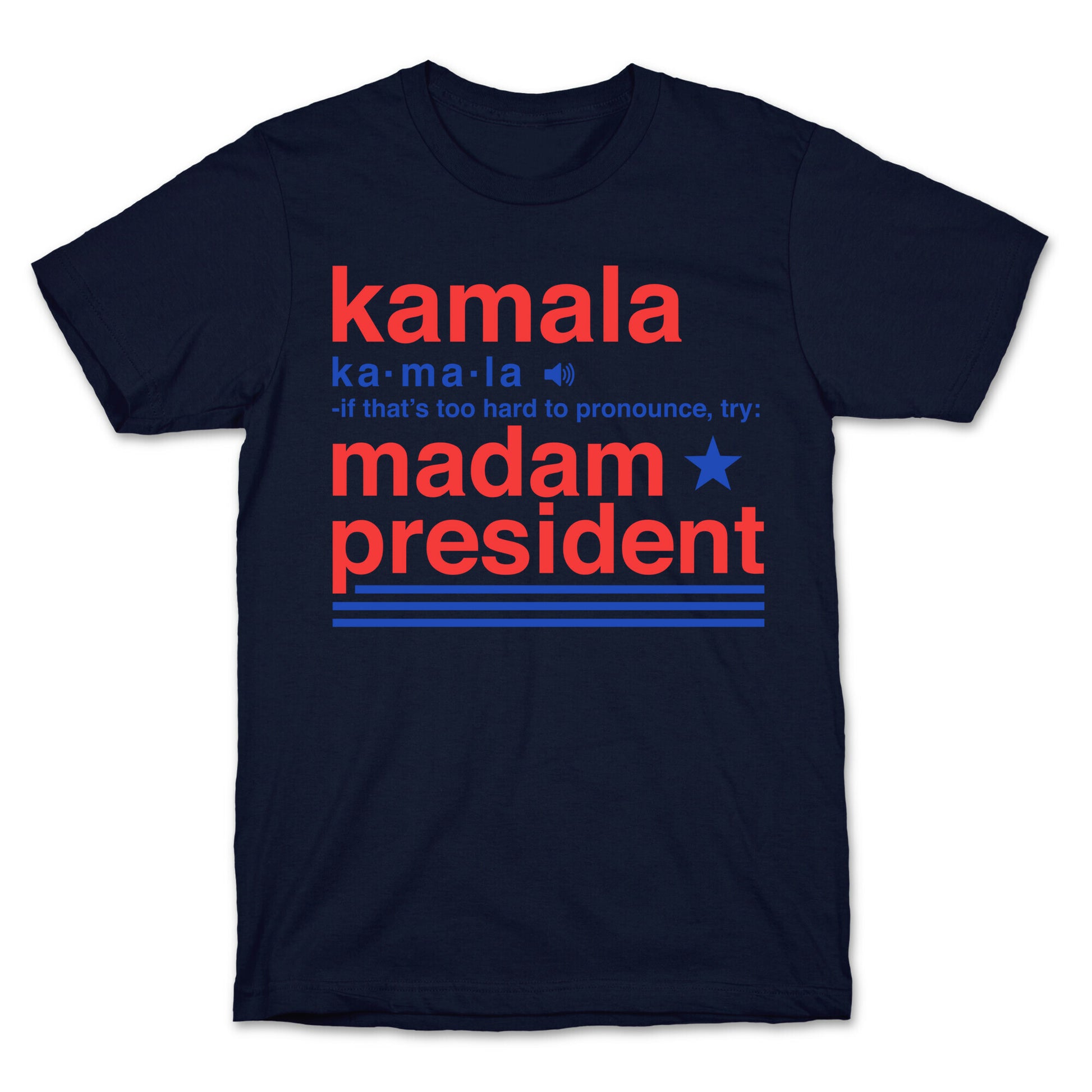 Kamala Harris Madam President T-Shirt