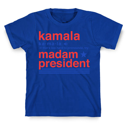 Kamala Harris Madam President T-Shirt