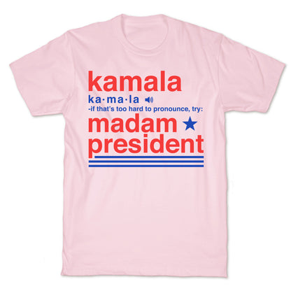 Kamala Harris Madam President T-Shirt