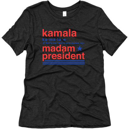 Kamala Harris Madam President Womens Triblend Tee