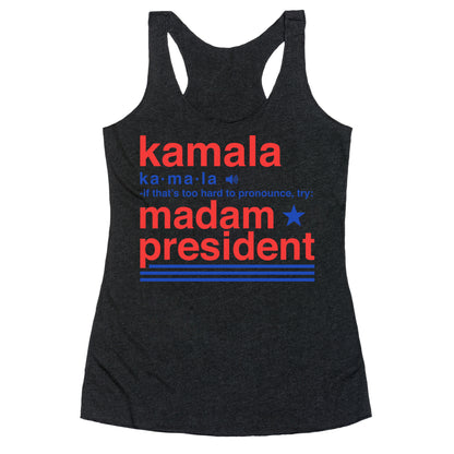Kamala Harris Madam President Racerback Tank