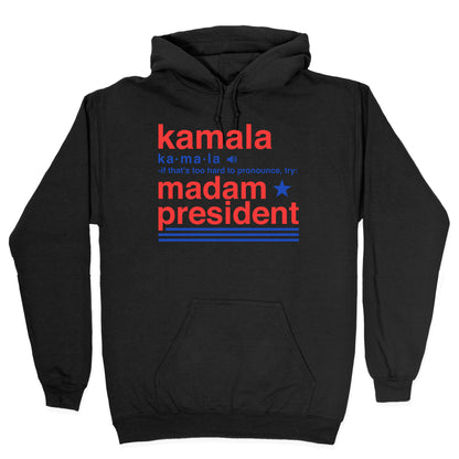 Kamala Harris Madam President Hoodie