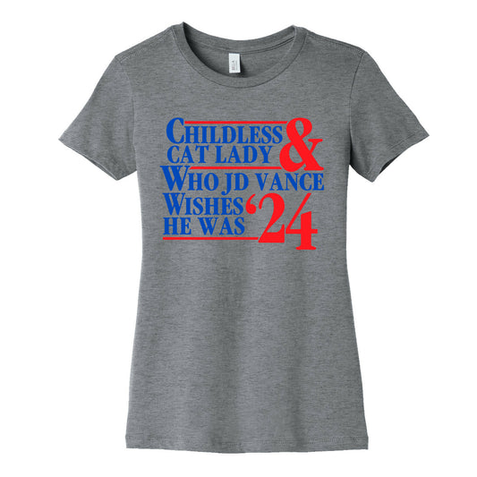 Childless Cat Lady Who JD Vance Wishes He Was Blue Womens Cotton Tee