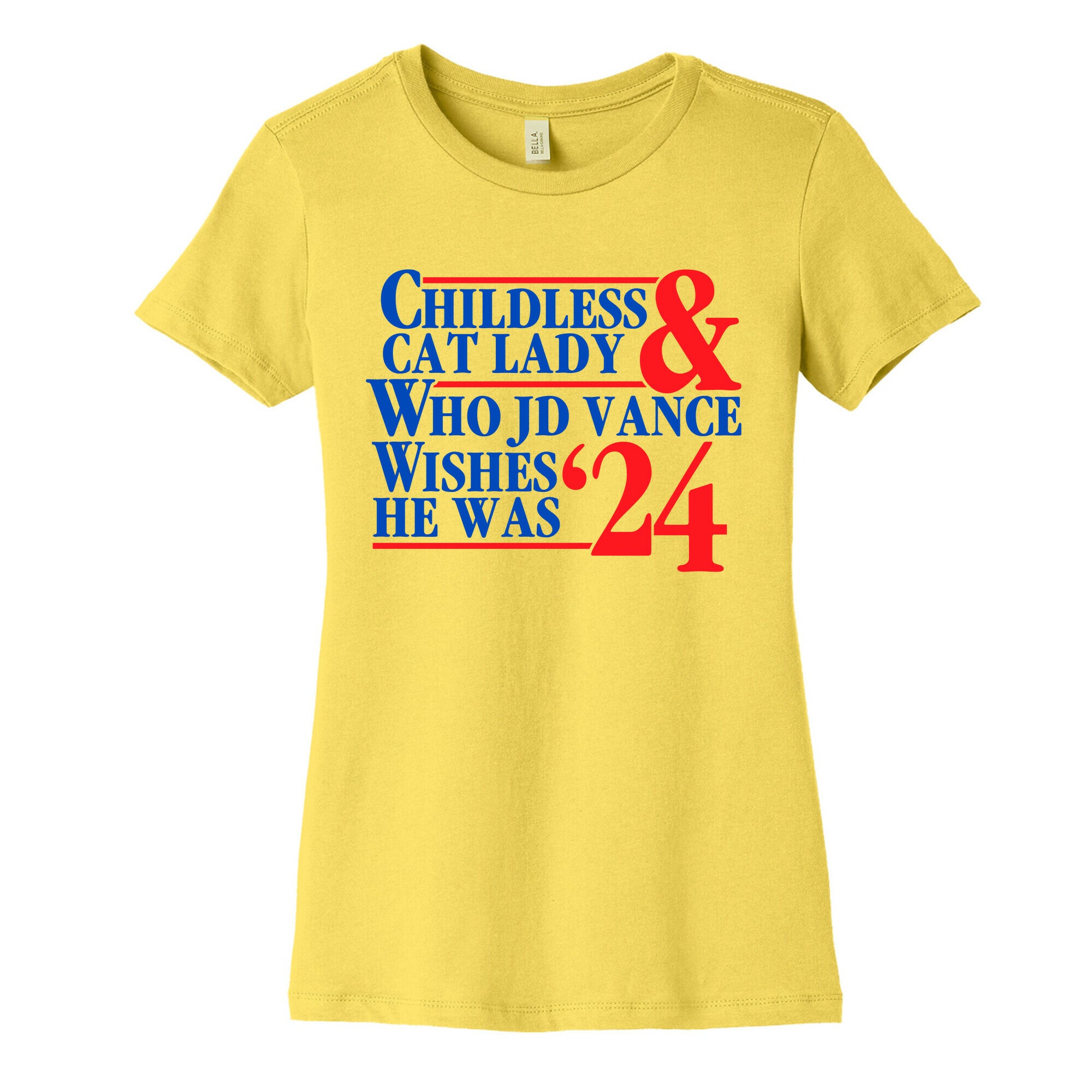Childless Cat Lady Who JD Vance Wishes He Was Blue Womens Cotton Tee