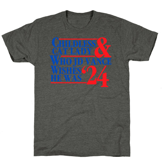Childless Cat Lady Who JD Vance Wishes He Was Blue Unisex Triblend Tee