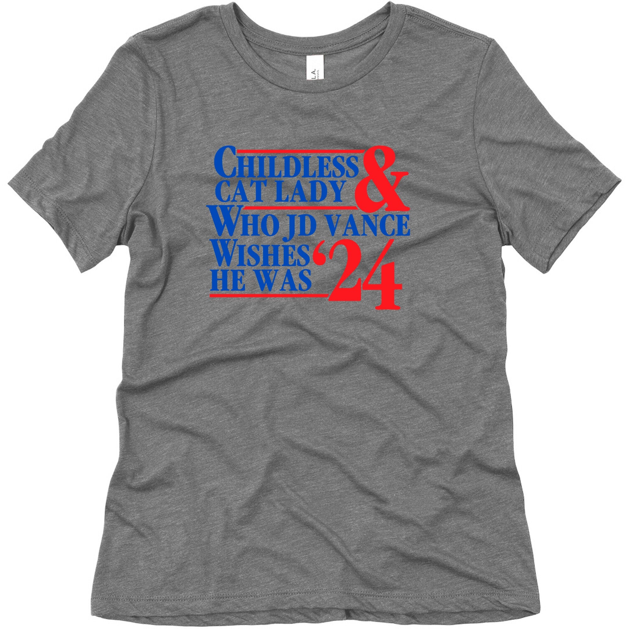 Childless Cat Lady Who JD Vance Wishes He Was Blue Womens Triblend Tee