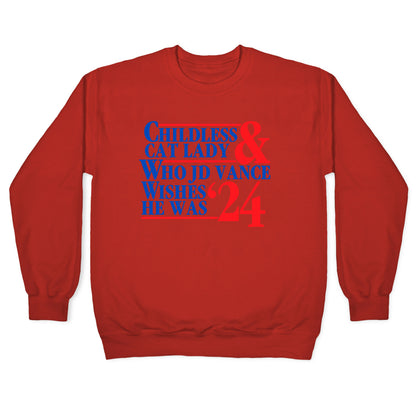 Childless Cat Lady Who JD Vance Wishes He Was Blue Crewneck Sweatshirt