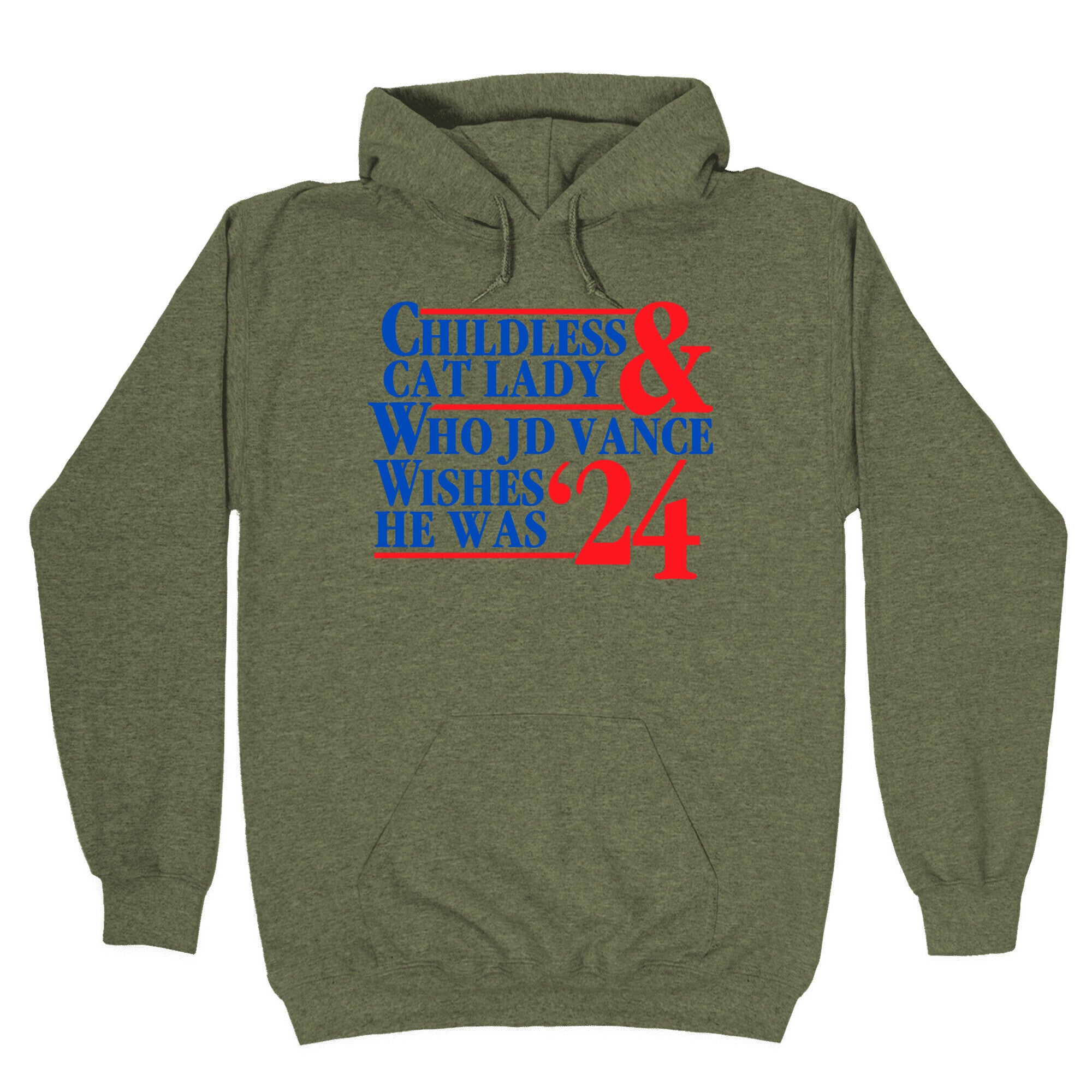 Childless Cat Lady Who JD Vance Wishes He Was Blue Hoodie