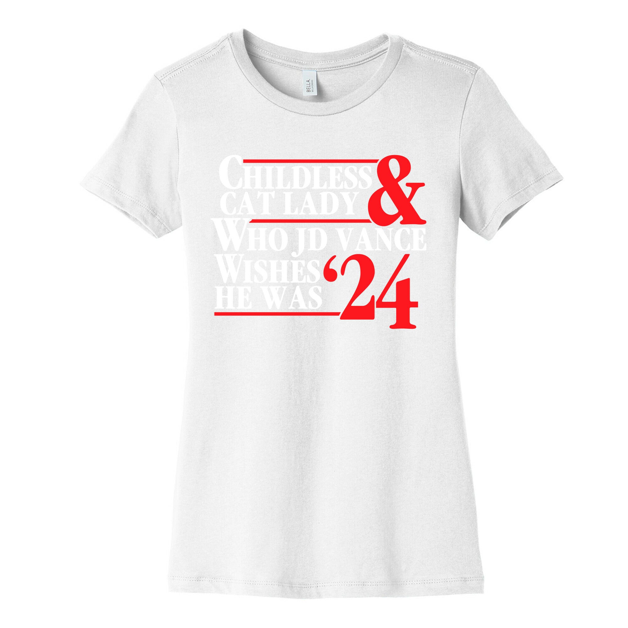 Childless Cat Lady Who JD Vance Wishes He Was Blue White Womens Cotton Tee