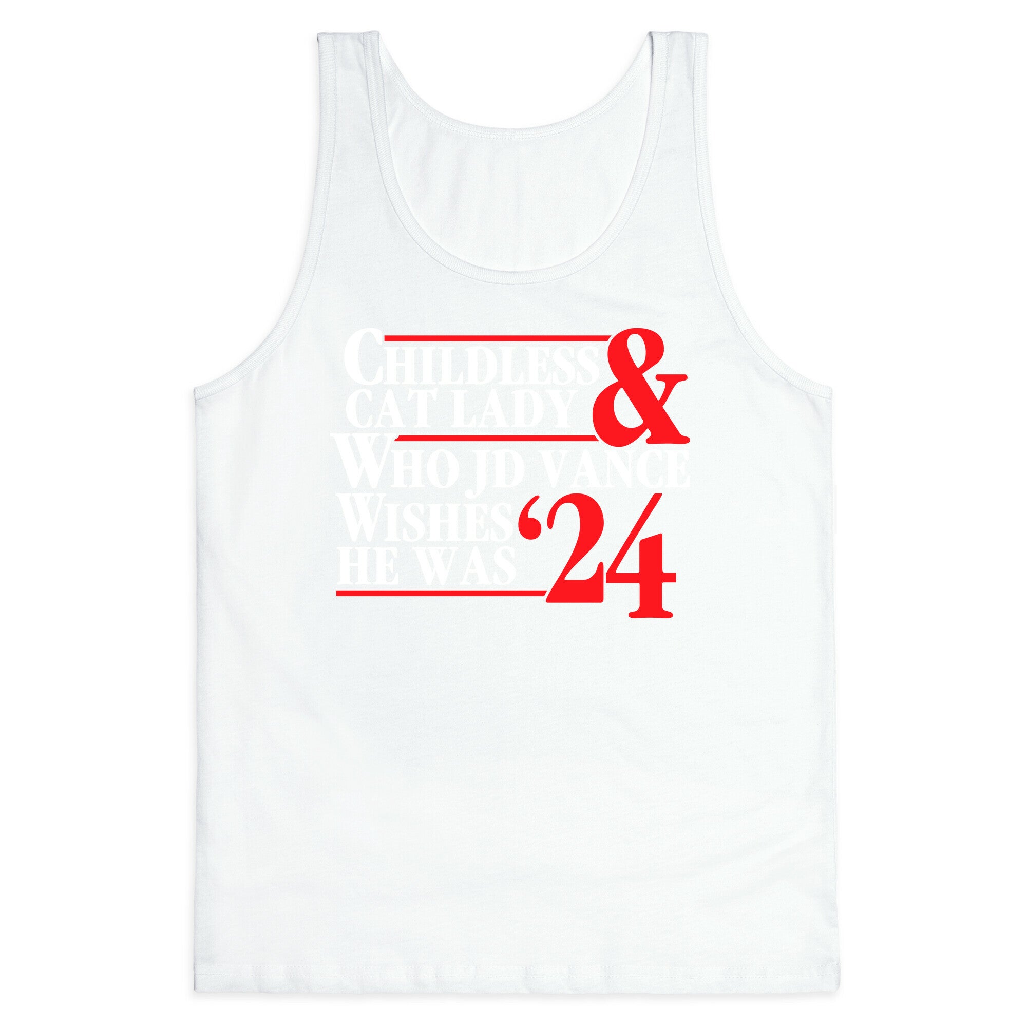 Childless Cat Lady Who JD Vance Wishes He Was Blue White Tank Top