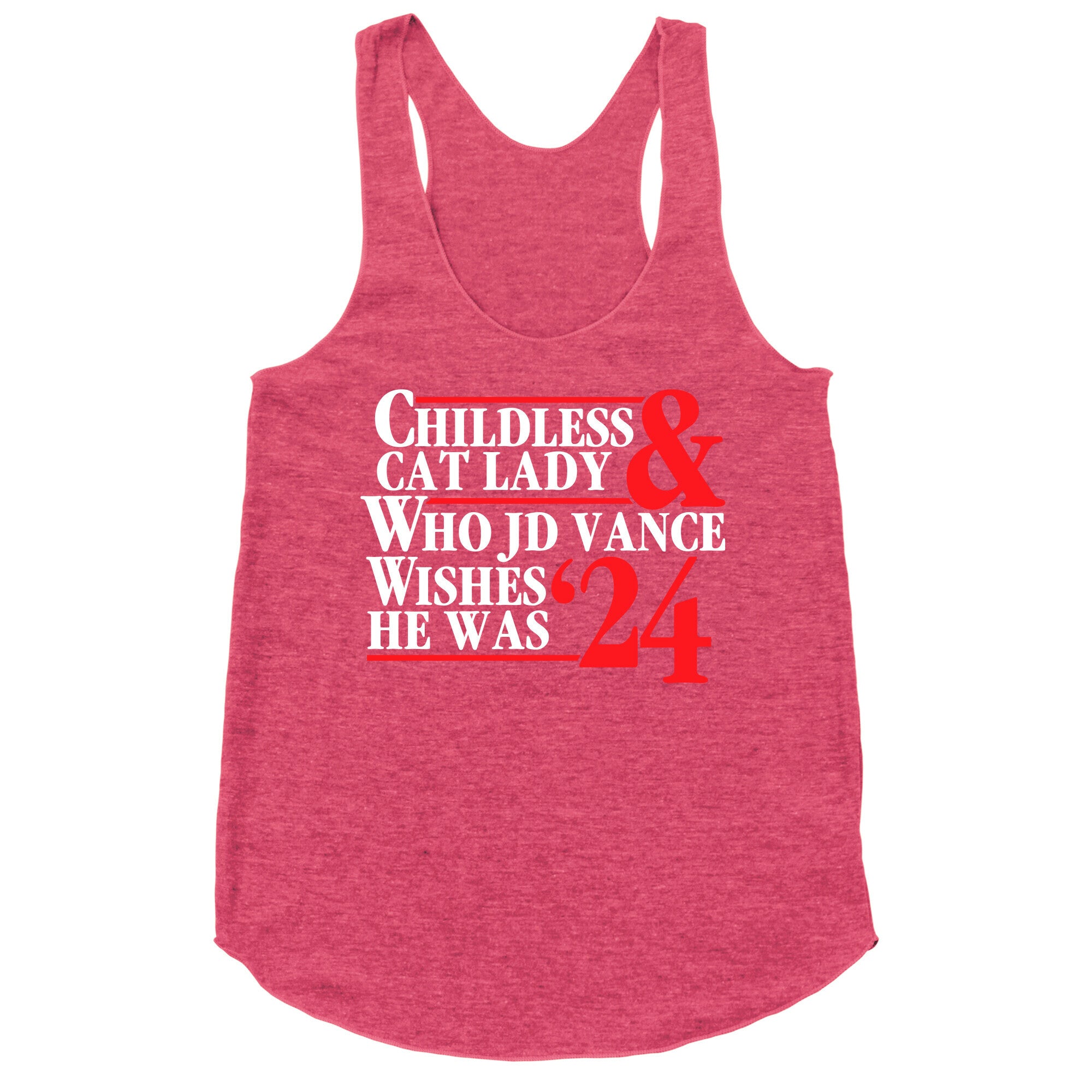 Childless Cat Lady Who JD Vance Wishes He Was Blue White Racerback Tank