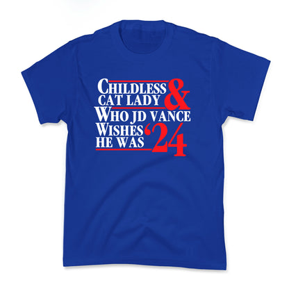 Childless Cat Lady Who JD Vance Wishes He Was Blue White Kids Tee