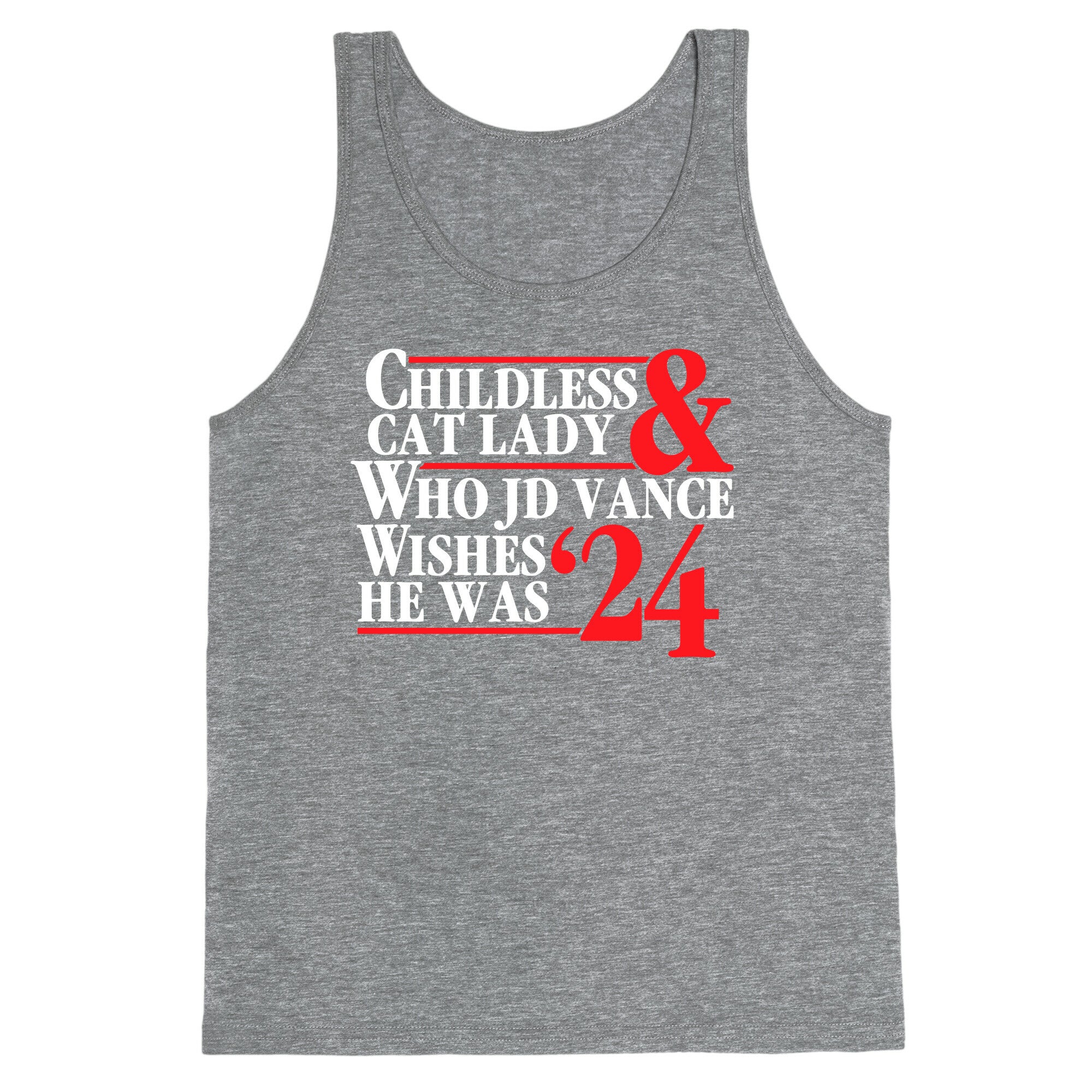 Childless Cat Lady Who JD Vance Wishes He Was Blue White Tank Top