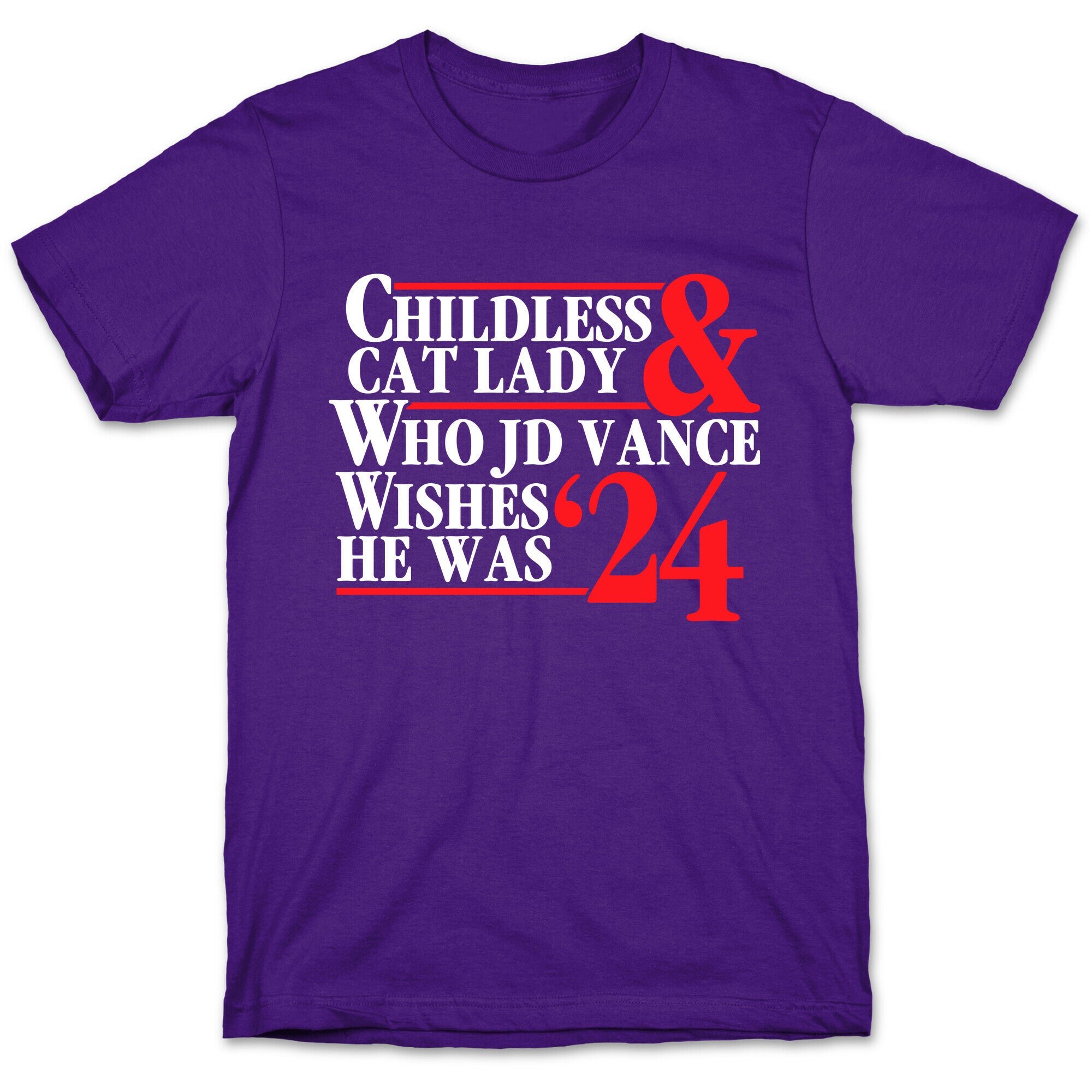 Childless Cat Lady Who JD Vance Wishes He Was Blue White T-Shirt