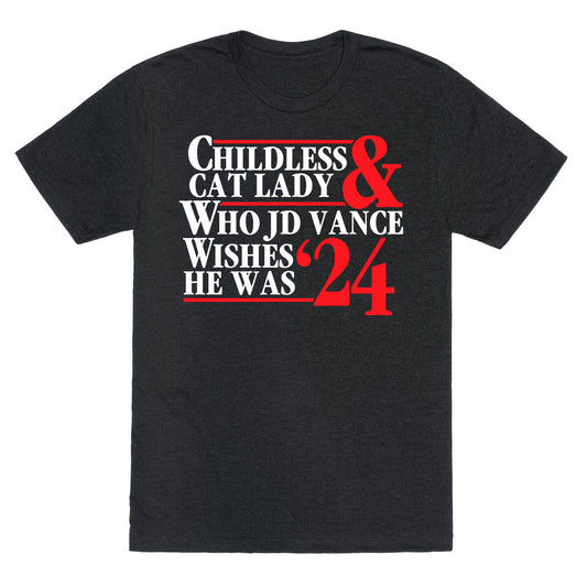 Childless Cat Lady Who JD Vance Wishes He Was Blue White Unisex Triblend Tee