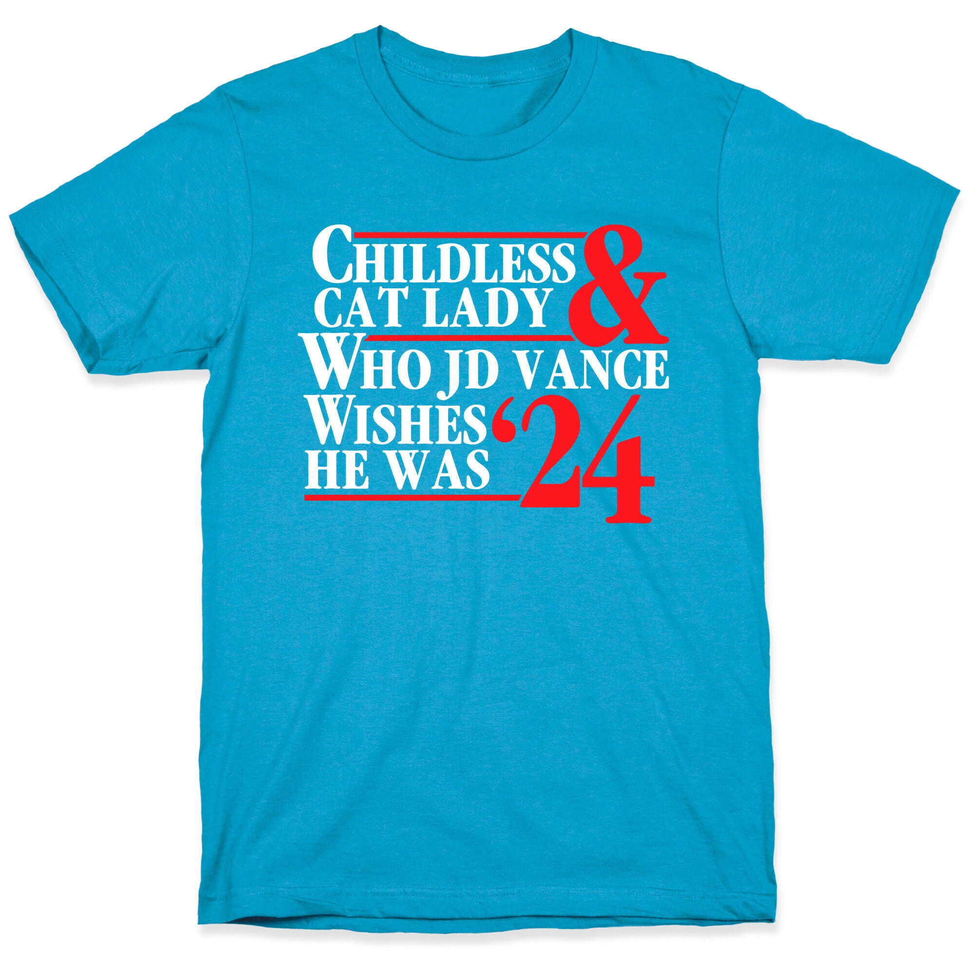 Childless Cat Lady Who JD Vance Wishes He Was Blue White Unisex Triblend Tee
