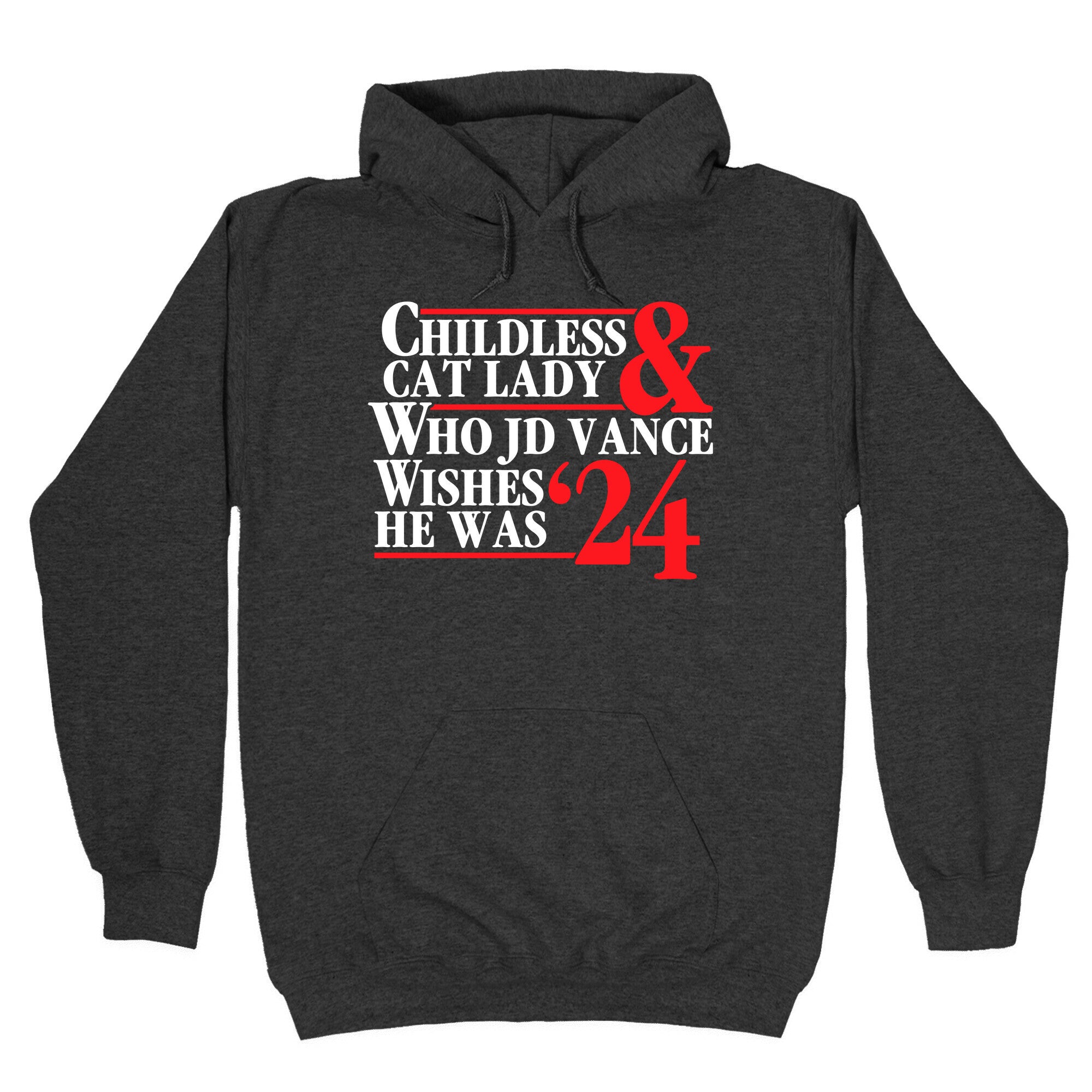 Childless Cat Lady Who JD Vance Wishes He Was Blue White Hoodie