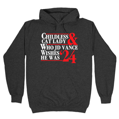 Childless Cat Lady Who JD Vance Wishes He Was Blue White Hoodie