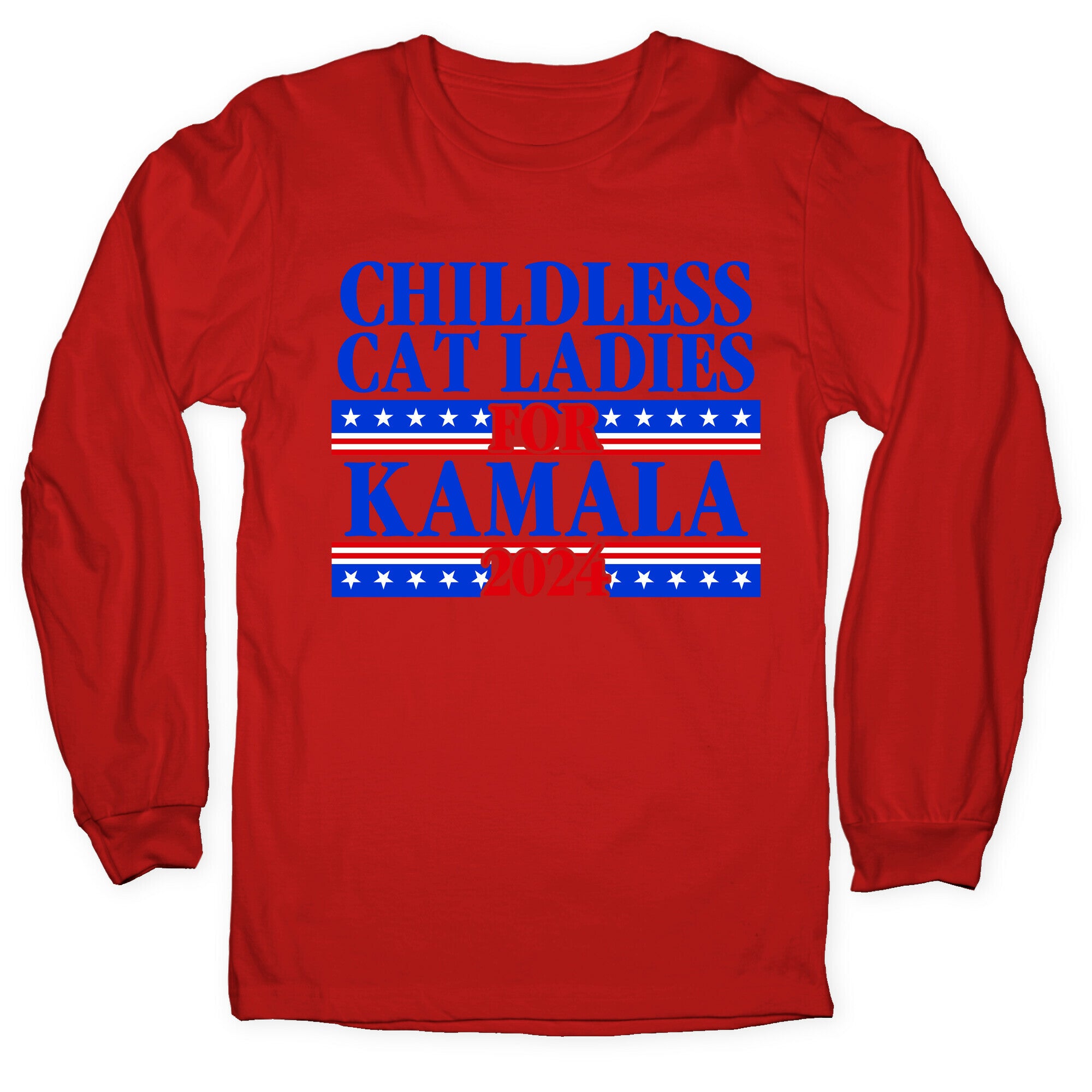 Patriotic Childless Cat Ladies for Kamala Longsleeve Tee