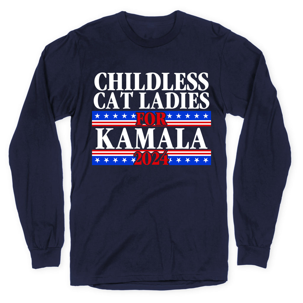 Patriotic Childless Cat Ladies for Kamala Longsleeve Tee