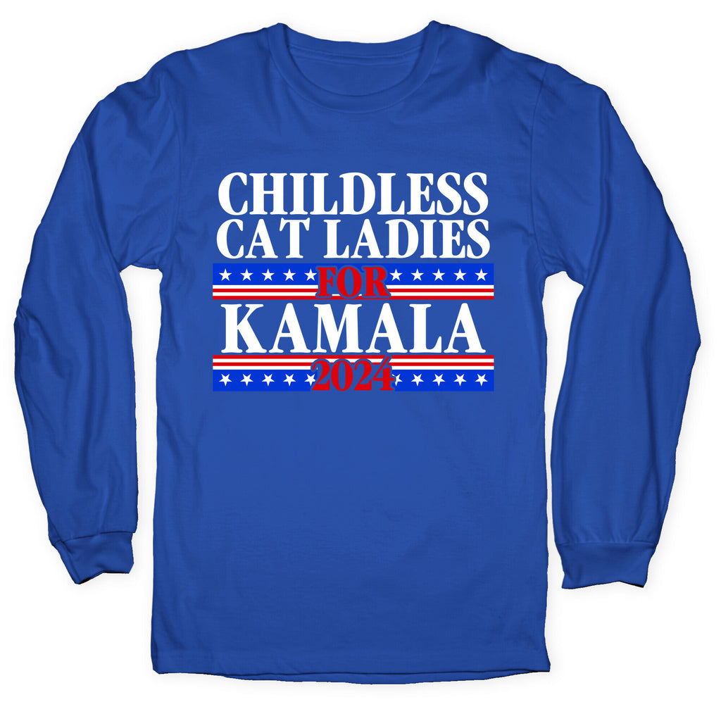 Patriotic Childless Cat Ladies for Kamala Longsleeve Tee