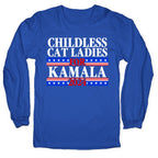 Patriotic Childless Cat Ladies for Kamala Longsleeve Tee