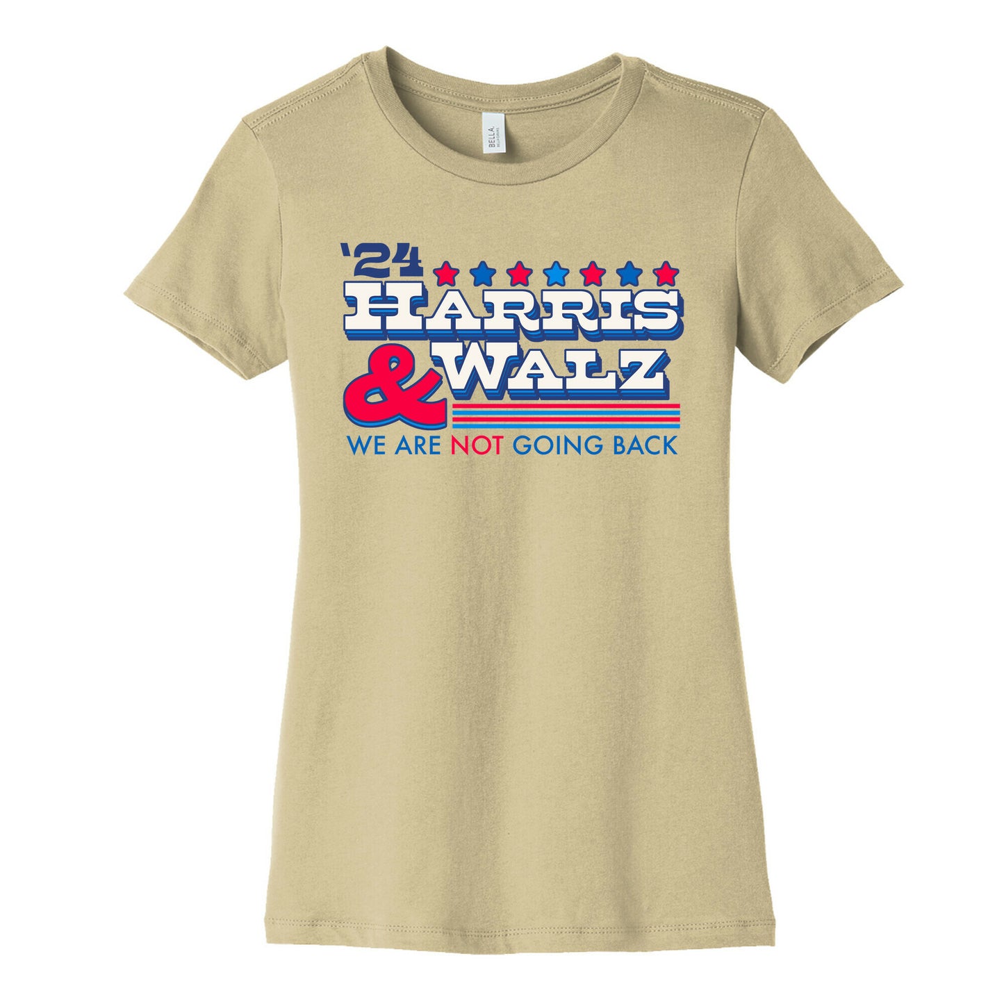 Harris and Walz 2024 We are NOT Going Back Womens Cotton Tee