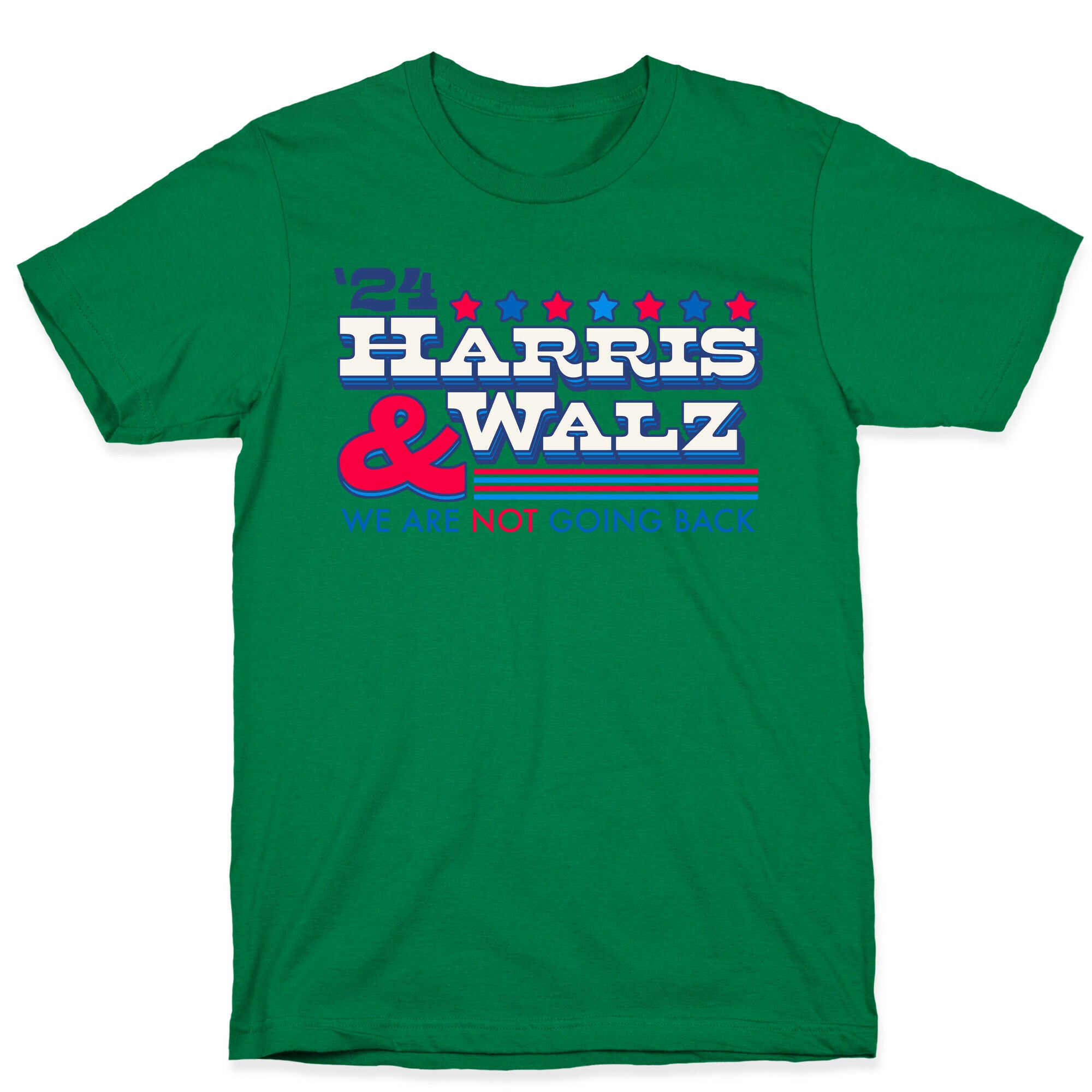 Harris and Walz 2024 We are NOT Going Back T-Shirt