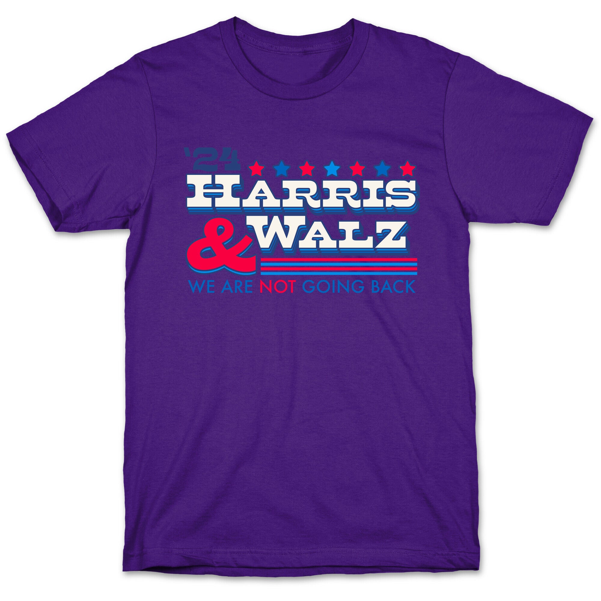 Harris and Walz 2024 We are NOT Going Back T-Shirt