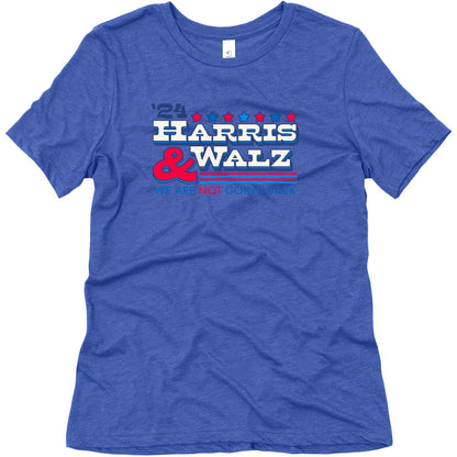 Harris and Walz 2024 We are NOT Going Back Womens Triblend Tee
