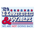 Harris and Walz 2024 We are NOT Going Back Sticker