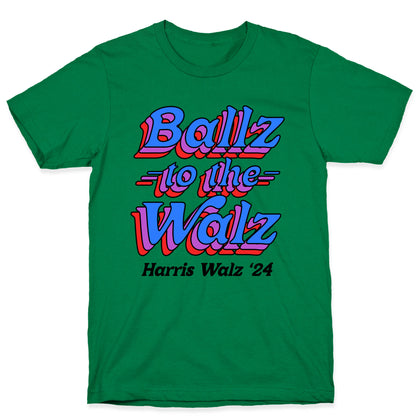 Ballz to the Walz (Harris Walz 2024) T-Shirt