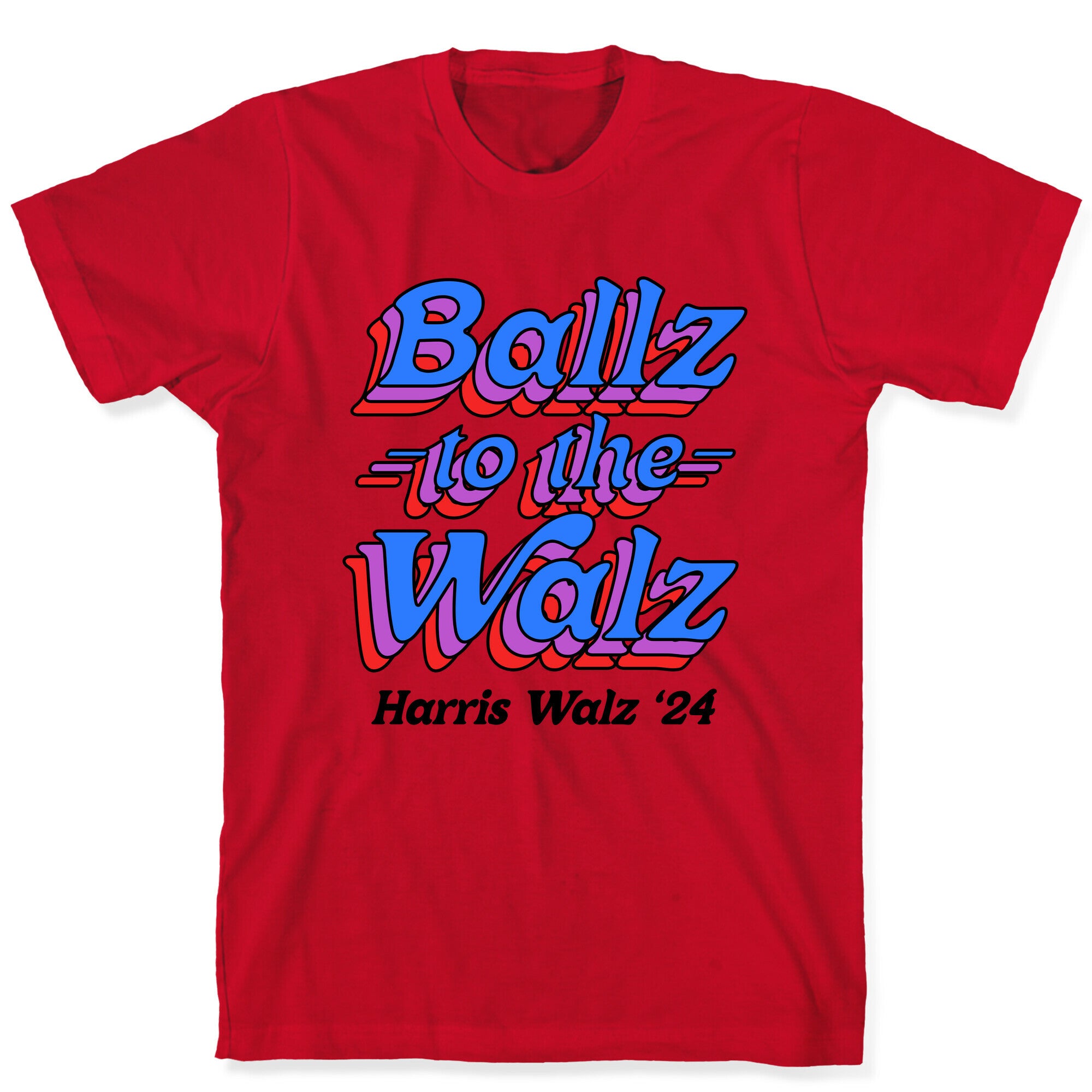Ballz to the Walz (Harris Walz 2024) T-Shirt